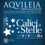 Calici di Stelle Aquileia 2020 7-8 agosto
