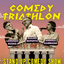 The Comedy Triathlon 4 Novembre ore 20..45