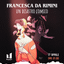 Francesca da Rimini al Teatro Garibaldi