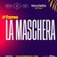 La Maschera @nacosettaestiva 8 Settembre
