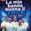LA MIA BANDA SUONA IL ROCK (E NON SOLO)