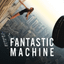 Cinema The Square “Fantastic Machine”