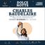 Charles Baudelaire letto da La Rinomata compagnia dei Pirlandelli – Dolce Notte