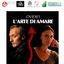 L’ARTE DI AMARE; 9 febbraio 2025; 18:30