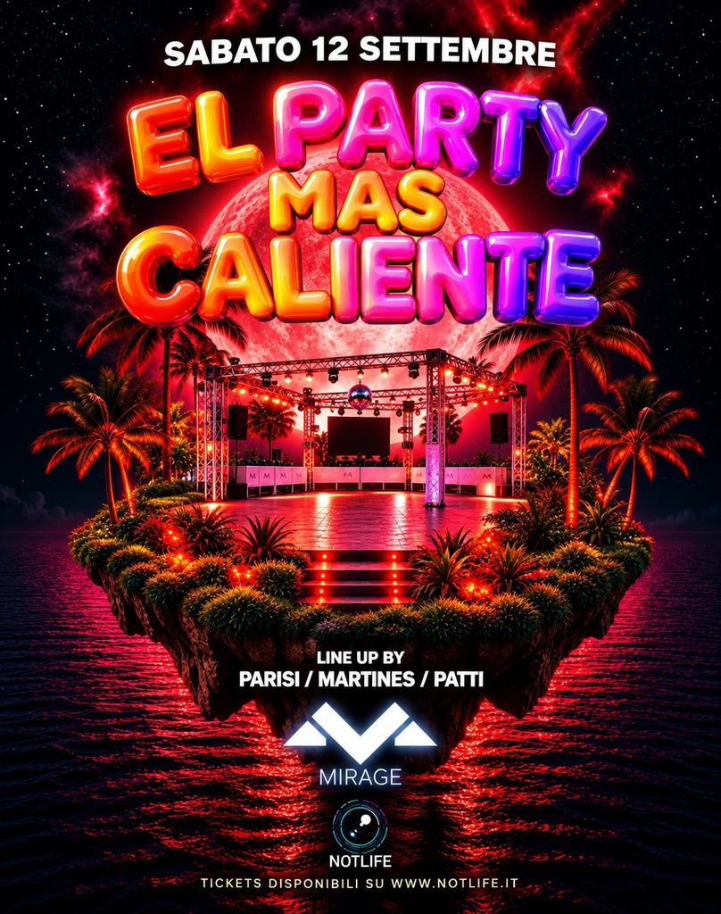 Welcome To: 🎪El Party Mas Caliente🎡 🗓️Sabato 📍Mirage Disco Club (Pa) Modalità Di Ingresso: Pista: 10€ (Early Tickets) 15€ (Standard Tickets) 20€ Botteghino Prive: 25€ (Early Prive) 30€ (Standard Prive) ✍️Per Maggiori Info In Dm