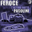 Podcast Live «Feroce fino all’ultima notte di Pasolini»